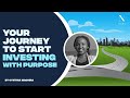 Your Journey to Start Investing With Purpose