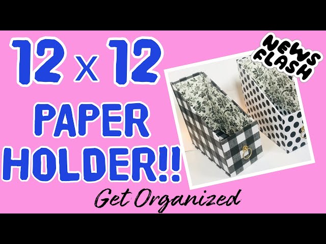 THE BEST DIY 12X12 Paper Holderno kidding!! ORGANIZE YOUR 12X12