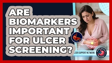 Are Biomarkers Important For Ulcer Screening? - Ulcer Support Network
