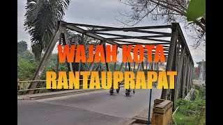 Wajah Kota Rantauprapat Labuhan Batu Youtube