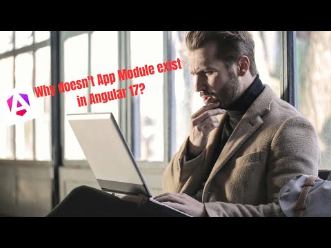 Missing App.module.ts in Angular 17: Explained [Standalone Components]