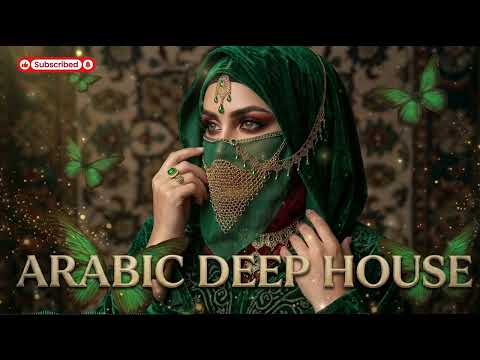 Turkish Deep House x Oriental Arabic Music  A Mesmerizing Journey Through the Sahara#1
