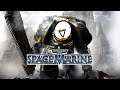 I've Never Played This Game - Warhammer 40000: Space Marine