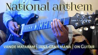 Vande Mataram | Jana Gana | Indian National Songs | Guitar Instrumental