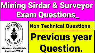 W.C.L Exam Paper | Previous Year Mining Sirdar Questions | Syllabus | Non Technical |CMR 2017 | DGMS