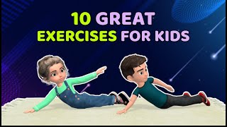 10 GREAT EXERCISES FOR KIDS: STRETCHING AND STRENGTHENING