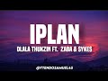 Dlala thukzin - iplan (lyrics) ft. Zaba & Sykes