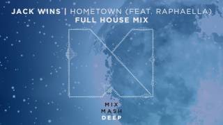 Video thumbnail of "Jack Wins feat. RAPHAELLA - Hometown (Jack Wins Full House! Mix) (Out Now!)"