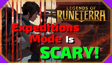Expeditions Mode Is SCARY! | Legends of Runeterra | New Draft Mode