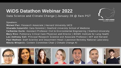 WiDS Datathon 2022 Webinar: Data Science and Climate Change