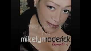 Video thumbnail of "Mikelyn Roderick   If You Really Love Me feat  Rahsaan Patterson"