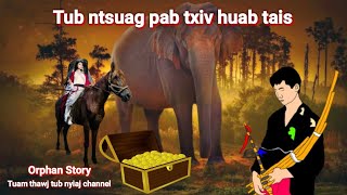 Dab neeg Tub ntsuag pab txiv huab tais 21/8/2023