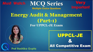 MCQ based on Energy audit and management   ||  part  1 || Very important for UPPCL-JE exam.
