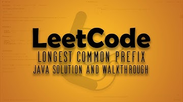 LeetCode 14. Longest Common Prefix || Java Solution Walkthrough