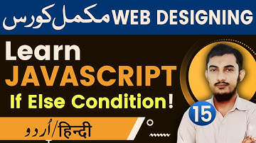 15 If Else Conditional Statements In JavaScript | JavaScript Tutorial In Urdu/Hindi @RahberAcademy