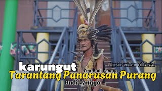 Karungut- RIWAYAT TARANTANG TUMBANG PANARUSAN PURANG-By BUDI PANGGO(MVO)2025