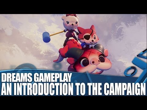 Dreams - New Gameplay  - Our First Look At The Campaign!