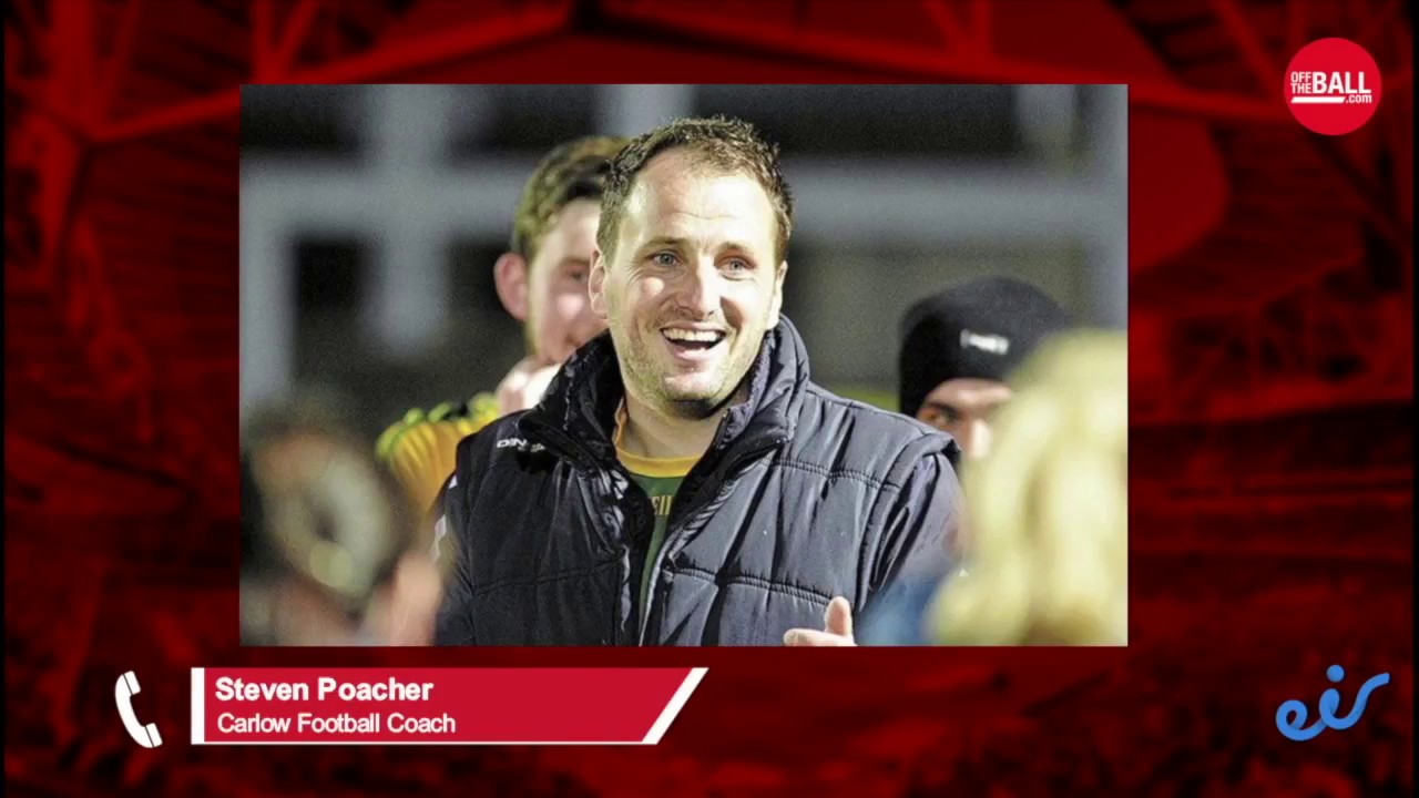 Carlow Coach Steven Poacher on Promotion, Opinions, Joe Brolly & Dublin Football