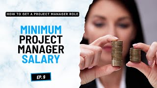Bag Secured Ep 9 | What is the minimum project manager salary? #payme