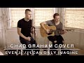 Even If / I Can Only Imagine - Mercy Me Cover by Chad Graham