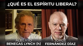 ¿Qué es el espíritu liberal? - Alberto Benegas Lynch (h) con Jorge Fernández Díaz