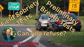 Can You Refuse to Take Field Sobriety Tests or Roadside Breath Tests?