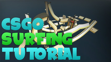 CS:GO | How to surf ! [In-Depth Tutorial]