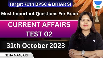 Target 70th BPSC Prelims | Bihar SI Exam | CURRENT AFFAIRS TEST 02 | Important MCQs | NEHA MANJARI |