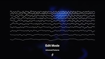 Advanced Editing Features