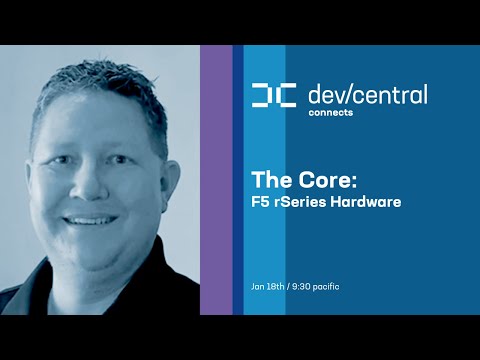The Core: F5 rSeries Hardware