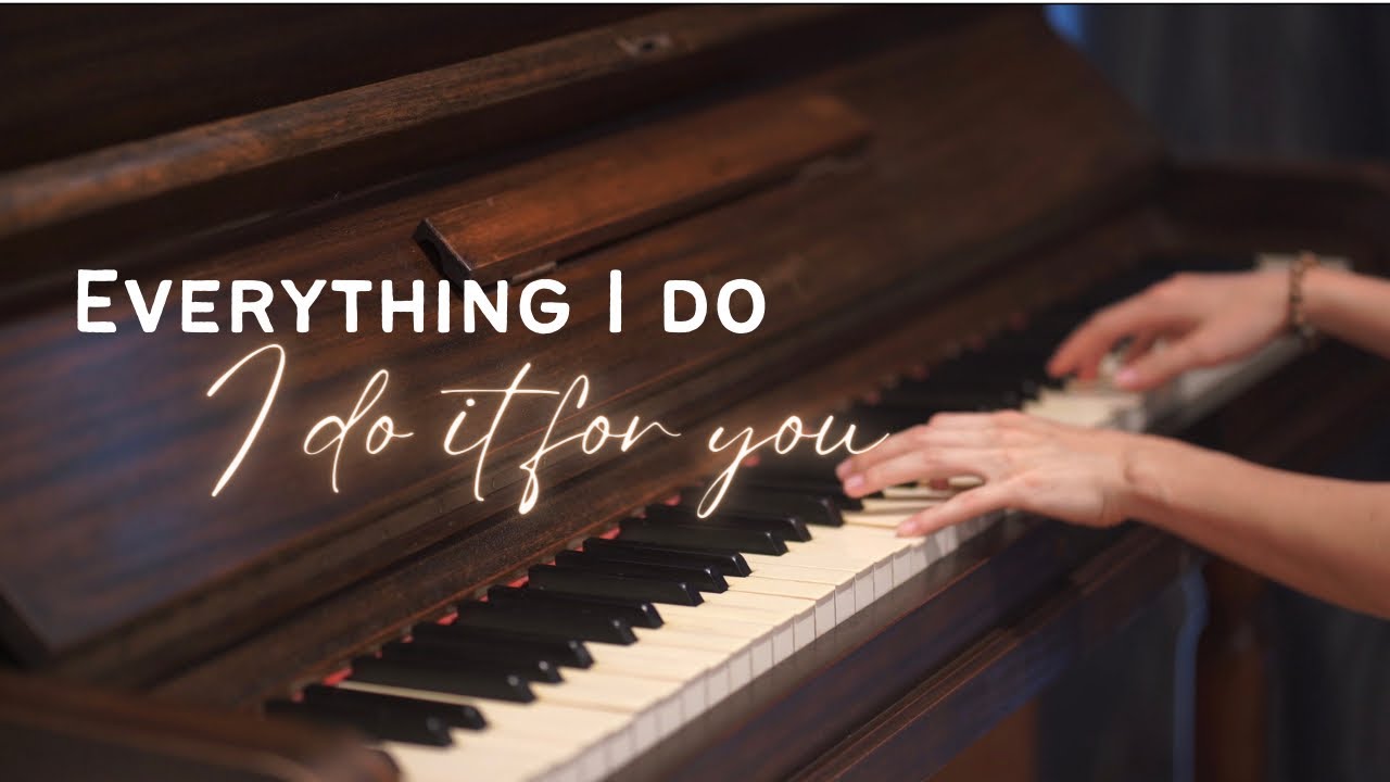 Everything I Do (I Do It For You) - May Piano Tutorial - YouTube