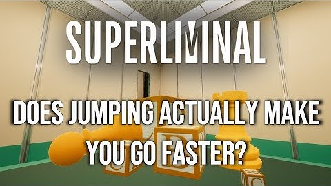 Superliminal Speedrunning: Does jumping make you go faster?