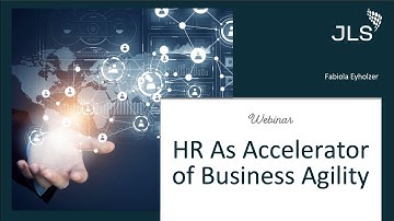 HR as Accelerator of Business Agility