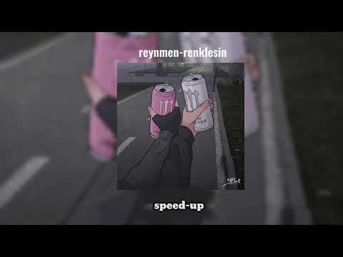Reynmen Renklensin Speed Up