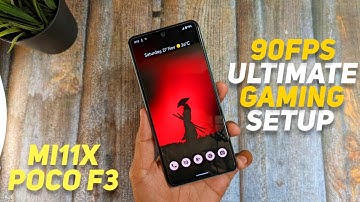 Ultimate Gaming Setup For Mi11X Poco F3: Insane 90FPS Smooth Gaming Experience 🔥🔥