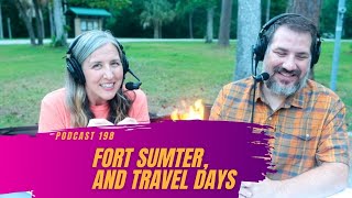 Fort Sumter, Charleston and How Far do You Travel in a Day? | RV Miles Podcast Episode 198 screenshot 3