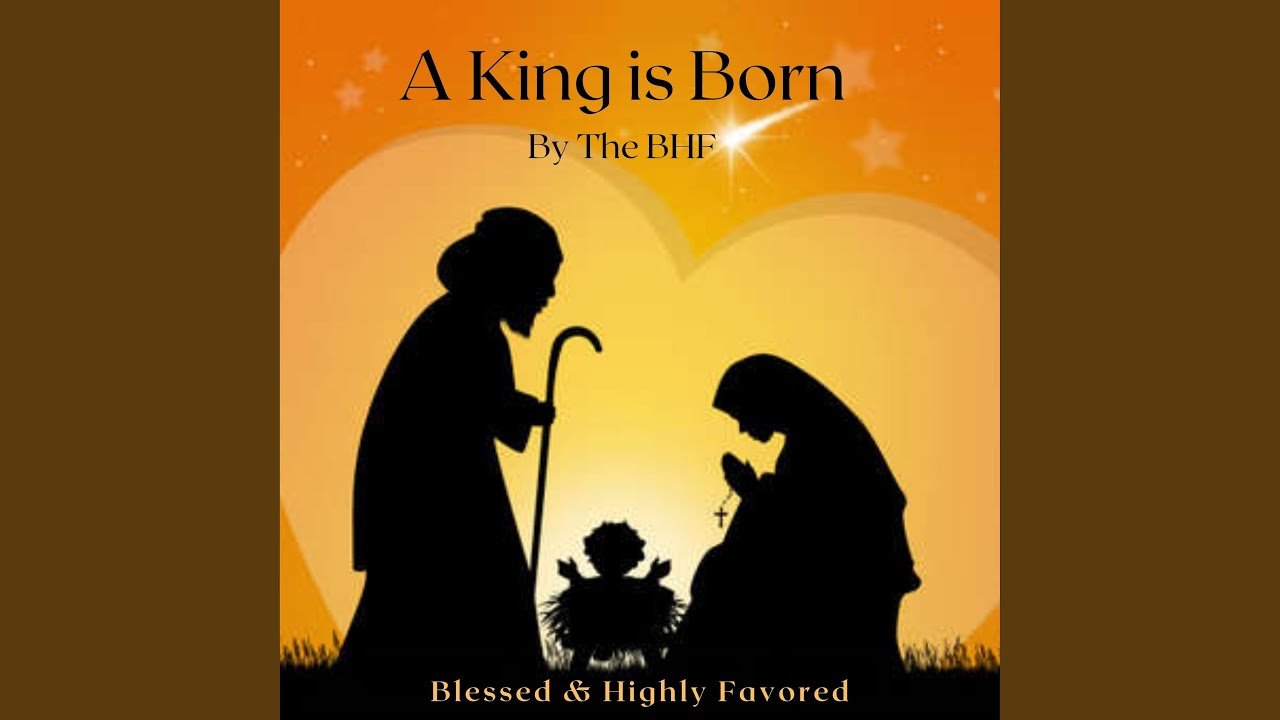 A King is Born YouTube