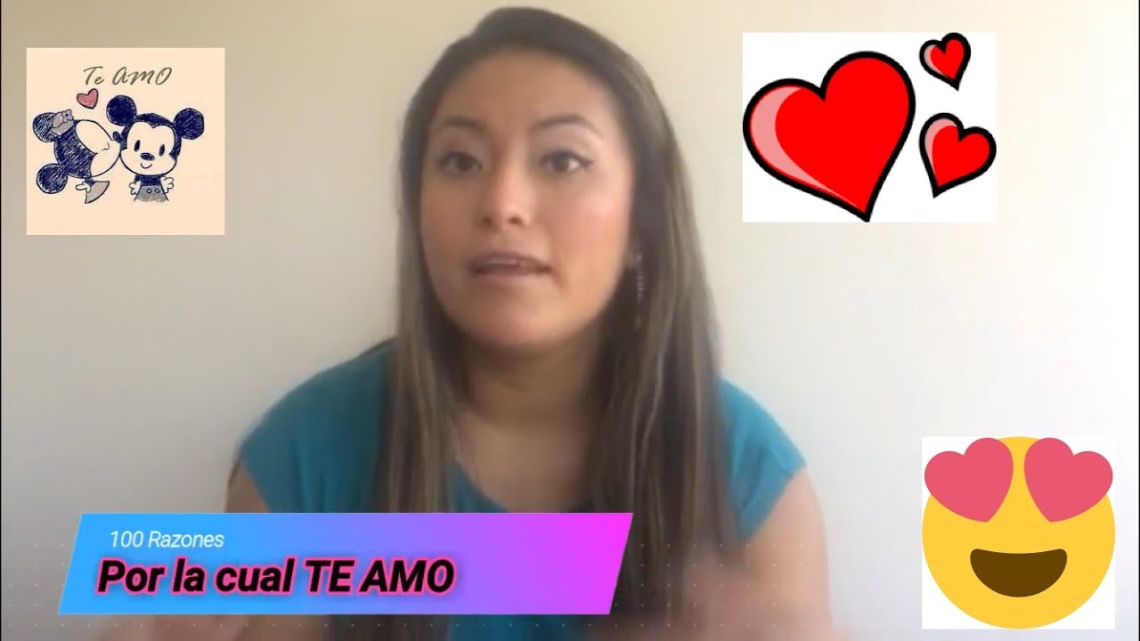 100 Razones por la cual que TE AMO ♥ - YouTube