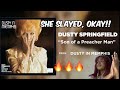 Dusty springfield  son of a preacher man  first time hearing reaction 