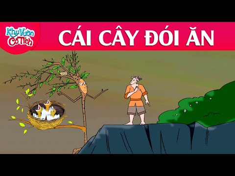 #1 CÁI CÂY ĐÓI ĂN – Truyện cổ tích – Phim hoạt hình – Chuyện cổ tích – Tuyển tập phim hoạt hình hay Mới Nhất