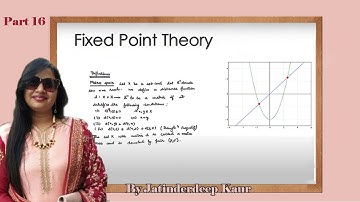 Fixed point Theory(Lecture-16) (PMA428)