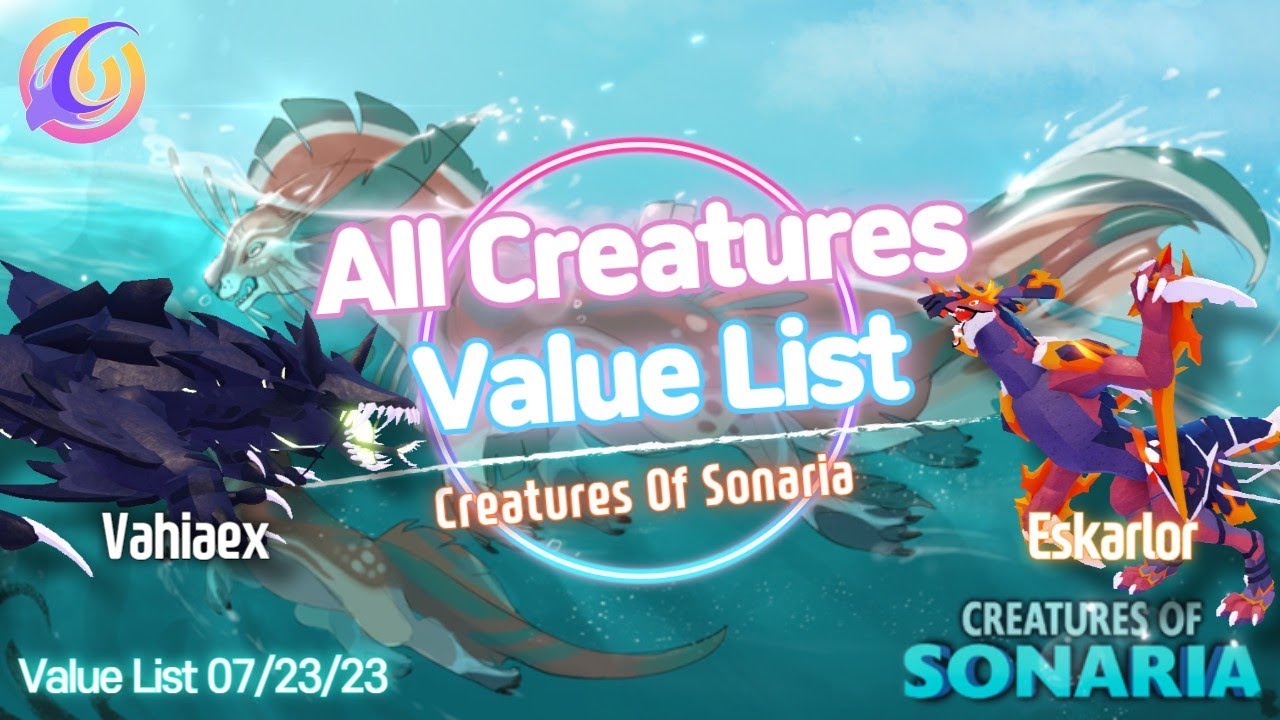 Creatures Of Sonaria VALUE LIST [소나리아 가치표] 07/30/2023 July 