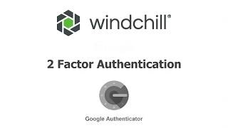Windchill 2 Factor Authentication