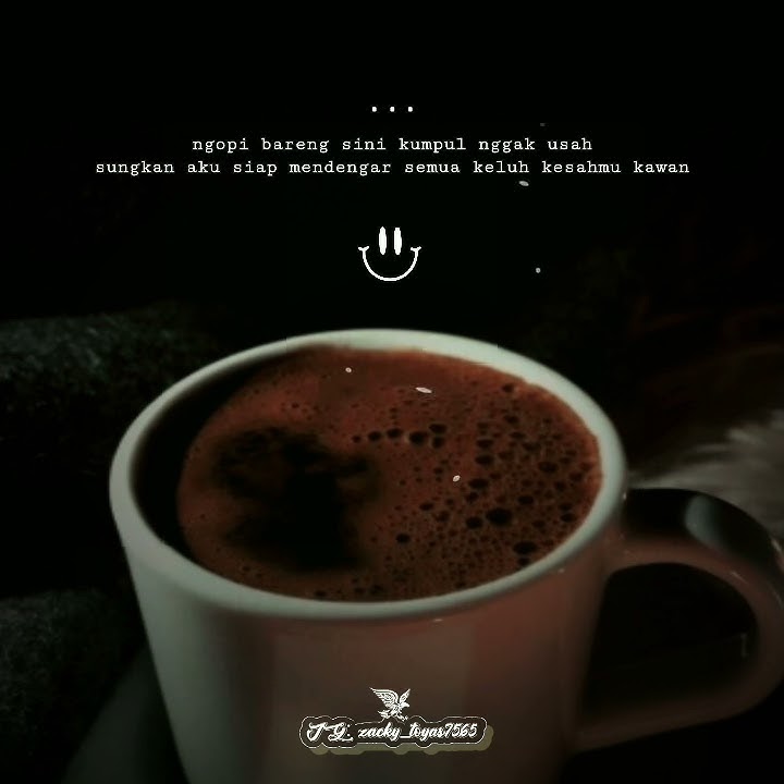 Story WA Terbaru Kekinian tentang kopi malam || Status IG || 30 detik