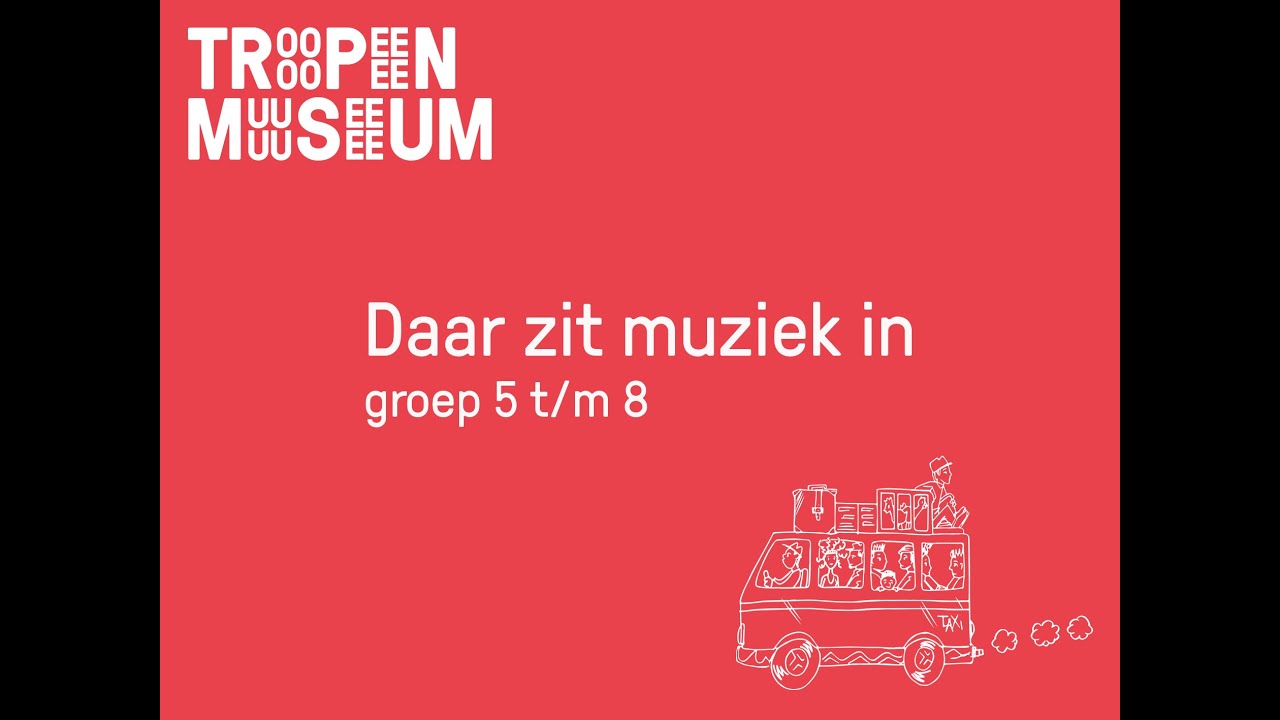 Ongekend Groep 3 t/m 5 | Daar zit muziek in | Basisonderwijs Tropenmuseum SV-15