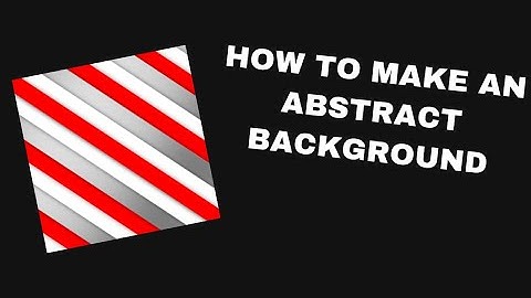 HOW TO MAKE ABSTRACT BACKGROUNDS IOS