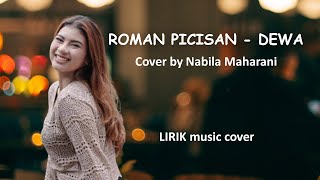 ROMAN PICISAN - DEWA - Cover by Nabila Maharan |LIRIK