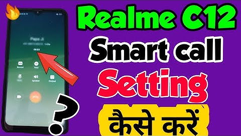 Realme c12 mein smart call kaise kare | How to enable Smart call setting in Realme c12 | Smart call
