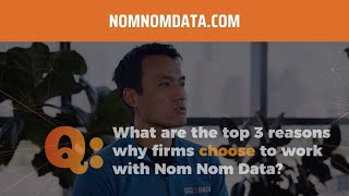 The Top 3 Reasons why Firms choose to work with Nom Nom Data? ☑️ (And why YOU should too!)