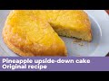 PINEAPPLE UPSIDE-DOWN CAKE - Original recipe